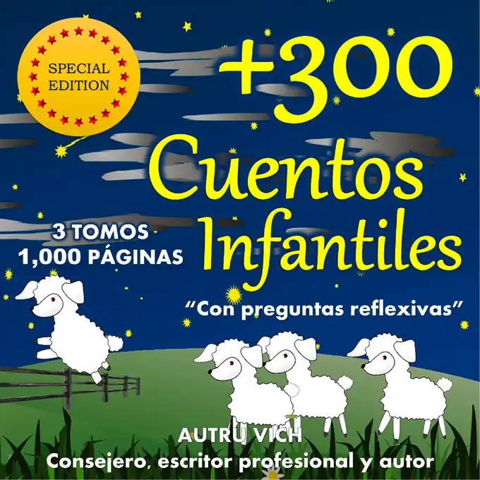 +300 Cuentos Infantiles con Valores, 300 cuentos en 3 tomos